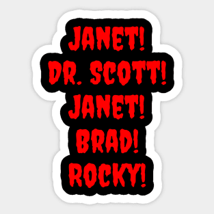 Janet! Dr. Scott! Janet! Brad! Rocky! Sticker